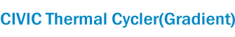 CIVIC Thermal Cycler(Gradient)