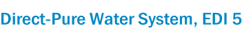 Direct-Pure Water System, EDI 5