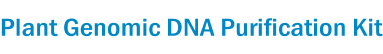 Plant Genomic DNA Purification Kit