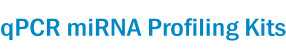 qPCR miRNA Profiling Kits